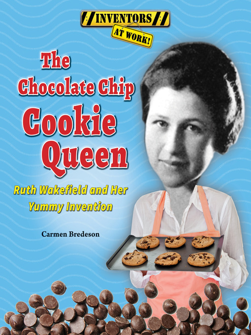 Title details for The Chocolate Chip Cookie Queen by Carmen Bredeson - Wait list